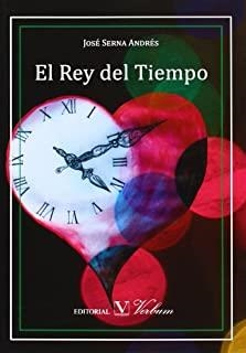 REY DEL TIEMPO, EL | 9788479629533 | SERNA ANDRÉS, JOSÉ
