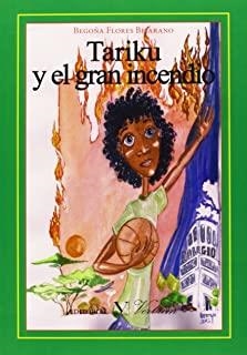 TARIKU Y EL GRAN INCENDIO | 9788479628741 | FLORES BEJARANO, BEGOÑA