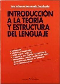 INTRODUCCIÓN A LA TEORIA Y ESTRUCTURA DEL LENGUAJE | 9788479620806 | HERNANDO CUADRADO, LUIS ALBERTO