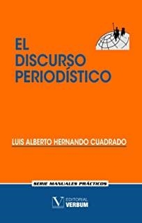 DISCURSO PERIODÍSTICO, EL | 9788479621698 | HERNANDO CUADRADO, LUIS ALBERTO