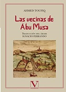 VECINAS DE ABU MUSA, LAS | 9788490741351 | TOUFIQ, AHMED