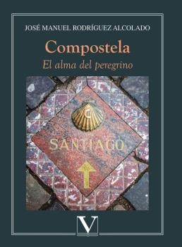 COMPOSTELA | 9788413370903 | RODRÍGUEZ ALCOLADO, JOSÉ MANUEL