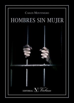 HOMBRES SIN MUJER | 9788490740002 | MONTENEGRO, CARLOS