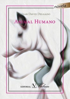 ANIMAL HUMANO | 9788490741320 | DELGADO PULIDO, CÉSAR DAVID