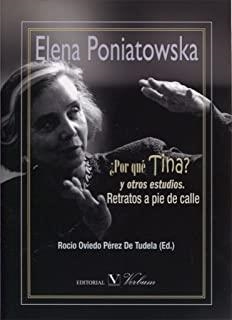 ¿POR QUE TINA? Y OTROS ESTUDIOS, RETRATOS A PIE DE CALLE | 9788490744482 | PONIATOWSKA, ELENA