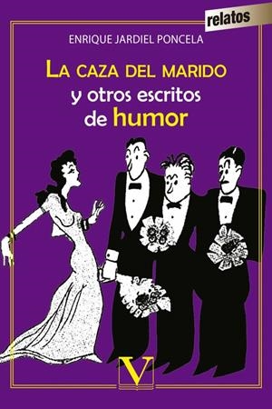 CAZA DEL MARIDO Y OTROS ESCRITOS DE HUMOR, LA | 9788490745243 | JARDIEL PONCELA, ENRIQUE