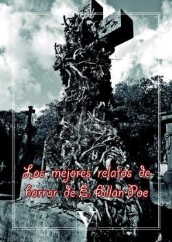 MEJORES RELATOS DE HORROR DE E. A. POE, LOS | 9788490745434 | ALLAN POE, EDGAR