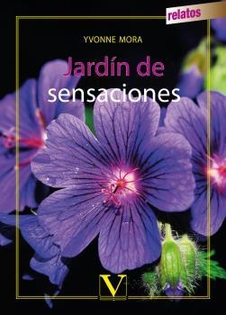 JARDÍN DE SENSACIONES | 9788490745809 | MORALES, JUDITH IVONNE