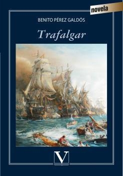 TRAFALGAR | 9788490748114 | PEREZ GALDOS, BENITO