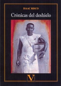 CRÓNICAS DEL DESHIELO | 9788490749005 | RISCO, ISAAC