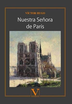 NUESTRA SEÑORA DE PARÍS | 9788490749265 | HUGO, VÍCTOR