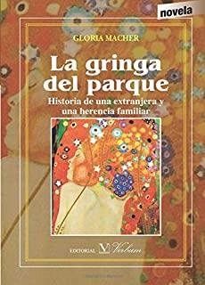 GRINGA DEL PARQUE, LA | 9788490742334 | MACHER, GLORIA