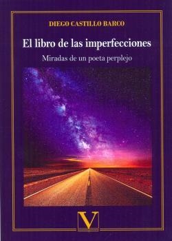 LIBRO DE LAS IMPERFECCIONES, EL | 9788490749166 | CASTILLO BARCO, DIEGO