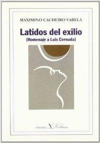 LATIDOS DEL EXILIO (HOMENAJE A LUIS CERNUDA) | 9788479622220 | CACHEIRO, MAXIMINO