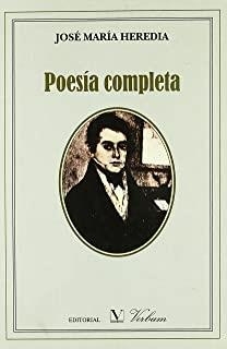 POESÍA COMPLETA Y PROSA SELECTA (JOSE MARÍA HEREDIA) | 9788479622930 | HEREDIA, JOSÉ MARÍA