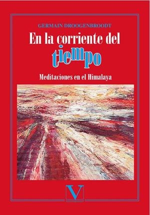 EN LA CORRIENTE DEL TIEMPO. DESOMBRADA LUZ | 9788490745700 | DROOGENBROODT, GERMAIN