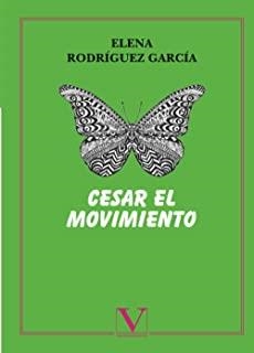 CESAR EL MOVIMIENTO | 9788490744802 | RODRÍGUEZ GARCÍA, MARÍA ELENA