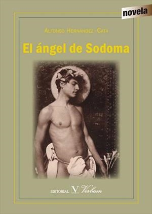 ÁNGEL DE SODOMA, EL | 9788490743003 | HERNÁNDEZ CATÁ, ALFONSO