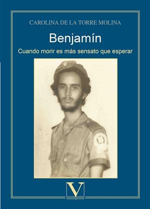 BENJAMÍN. CUANDO MORIR ES MÁS SENSATO QUE ESPERAR | 9788490746196 | DE LA TORRE, CAROLINA