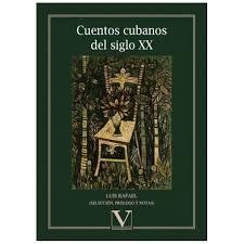CUENTOS CUBANOS DEL SIGLO XX | 9788490749623 | HERNÁNDEZ, LUIS RAFAEL