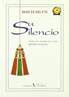 SU SILENCIO | 9788479622237 | HAN, YUNG UN