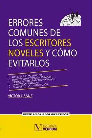 ERRORES COMUNES DE LOS ESCRITORES NOVELES Y CÓMO EVITARLOS | 9788490745397 | SANZ FERNÁNDEZ, VÍCTOR JAVIER