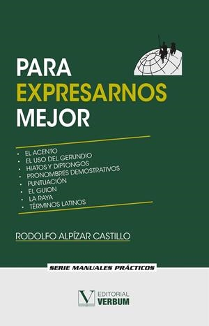 PARA EXPRESARNOS MEJOR | 9788490747742 | ALPÍZAR CASTILLO, RODOLFO