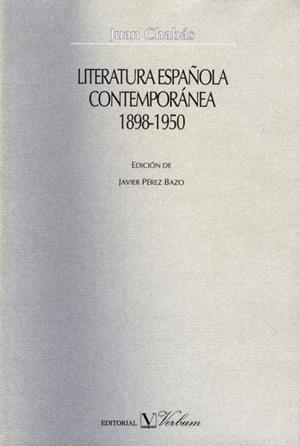 LITERATURA ESPAÑOLA CONTEMPORÁNEA, 1898-1950 | 9788479622015 | CHABÁS, JUAN