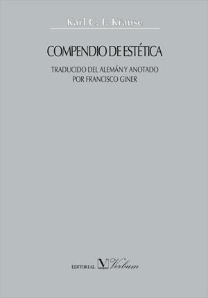 COMPENDIO DE ESTÉTICA | 9788479624590 | KRAUSE, KARL CHRISTIAN FRIEDRICH