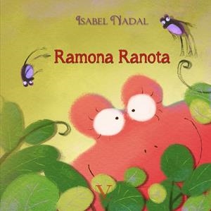 RAMONA RANOTA (ALBUM ILUSTRADO) | 9788490746691 | NADAL, ISABEL
