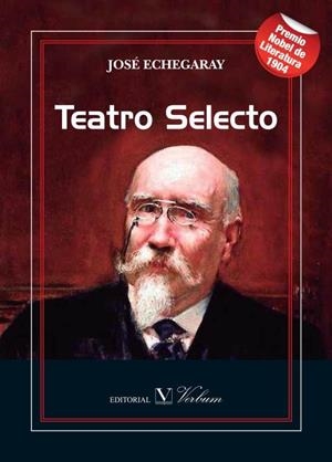 TEATRO SELECTO (JOSÉ ECHEGARAY) | 9788490742808 | ECHEGARAY, JOSÉ
