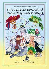 ANIMALARIO DIVERTIDO PARA NIÑ@S ABURRID@S | 9788490740064 | CARROZA GARCÍA, ESMERALDA