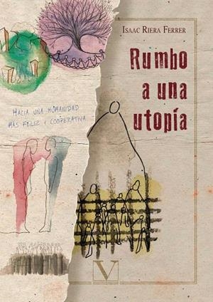 RUMBO A UNA UTOPIA | 9788490748022 | RIERA FERRER, ISAAC
