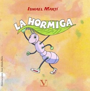 HORMIGA, LA | 9788490748183 | MARTÍ, ISMAEL