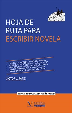 HOJA DE RUTA PARA ESCRIBIR NOVELA | 9788490746615 | SANZ FERNÁNDEZ, VÍCTOR JAVIER