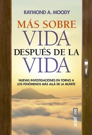 MÁS SOBRE LA VIDA DESPUÉS DE LA VIDA | 9788441441330 | MOODY, RAYMOND A.