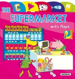 LIFT-THE-FLAP TAB BOOK. THE SUPERMARKET | 9788467775884 | VARIOS AUTORES