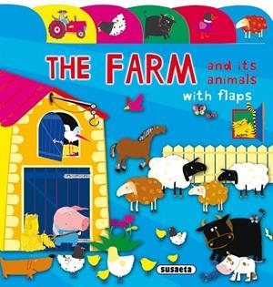 LIFT-THE-FLAP TAB BOOK. THE FARM AND ITS ANIMALS | 9788467775907 | VARIOS AUTORES