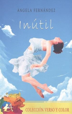 INÚTIL | 9788419151124 | FERNÁNDEZ, ÁNGELA