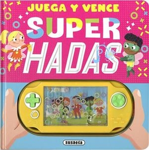 JUEGA Y VENCE. SUPER HADAS | 9788467781212 | EDICIONES, SUSAETA