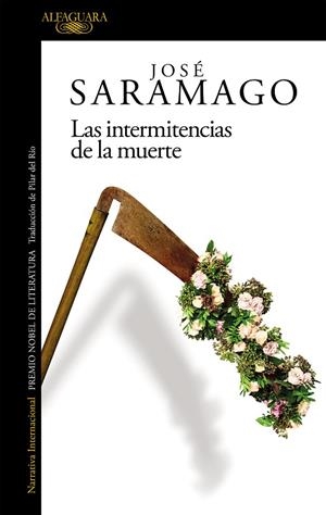 INTERMITENCIAS DE LA MUERTE, LAS | 9788420461748 | SARAMAGO, JOSÉ