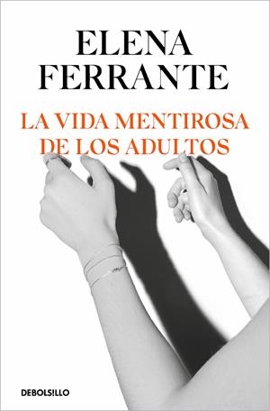 VIDA MENTIROSA DE LOS ADULTOS, LA | 9788466356244 | FERRANTE, ELENA