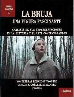 BRUJA, LA. UNA FIGURA FASCINANTE | 9788412477702