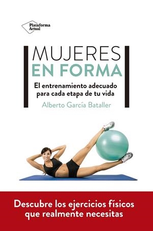 MUJERES EN FORMA | 9788418582769 | GARCÍA, ALBERTO