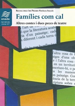 FAMÍLIES COM CAL. ALTRES CONTES I DUES PECES DE TEATRE | 9788418634505 | VARIOS AUTORES