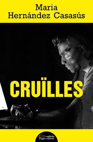 CRUÏLLES | 9788413032993 | HERNÁNDEZ CASASÚS, MARIA