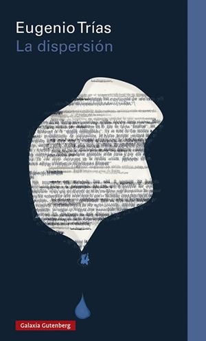 DISPERSIÓN, LA | 9788418807800 | TRIAS, EUGENIO