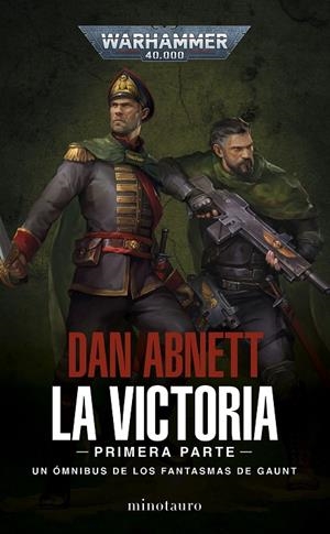 FANTASMAS DE GAUNT 01, LOS : LA VICTORIA (OMNIBUS) | 9788445008188 | ABNETT, DAN