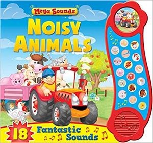 MEGA SOUNDS: NOISY ANIMALS | 9780857805638