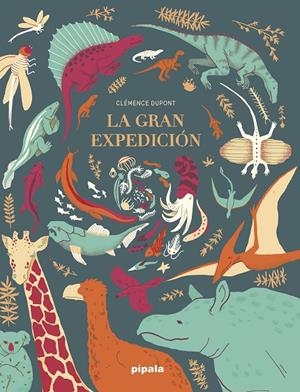 GRAN EXPEDICIÓN, LA | 9788412386905 | DUPONT, CLEMENCE